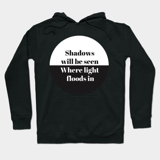 Shadows and Light Hoodie by kaleidoscopeallie